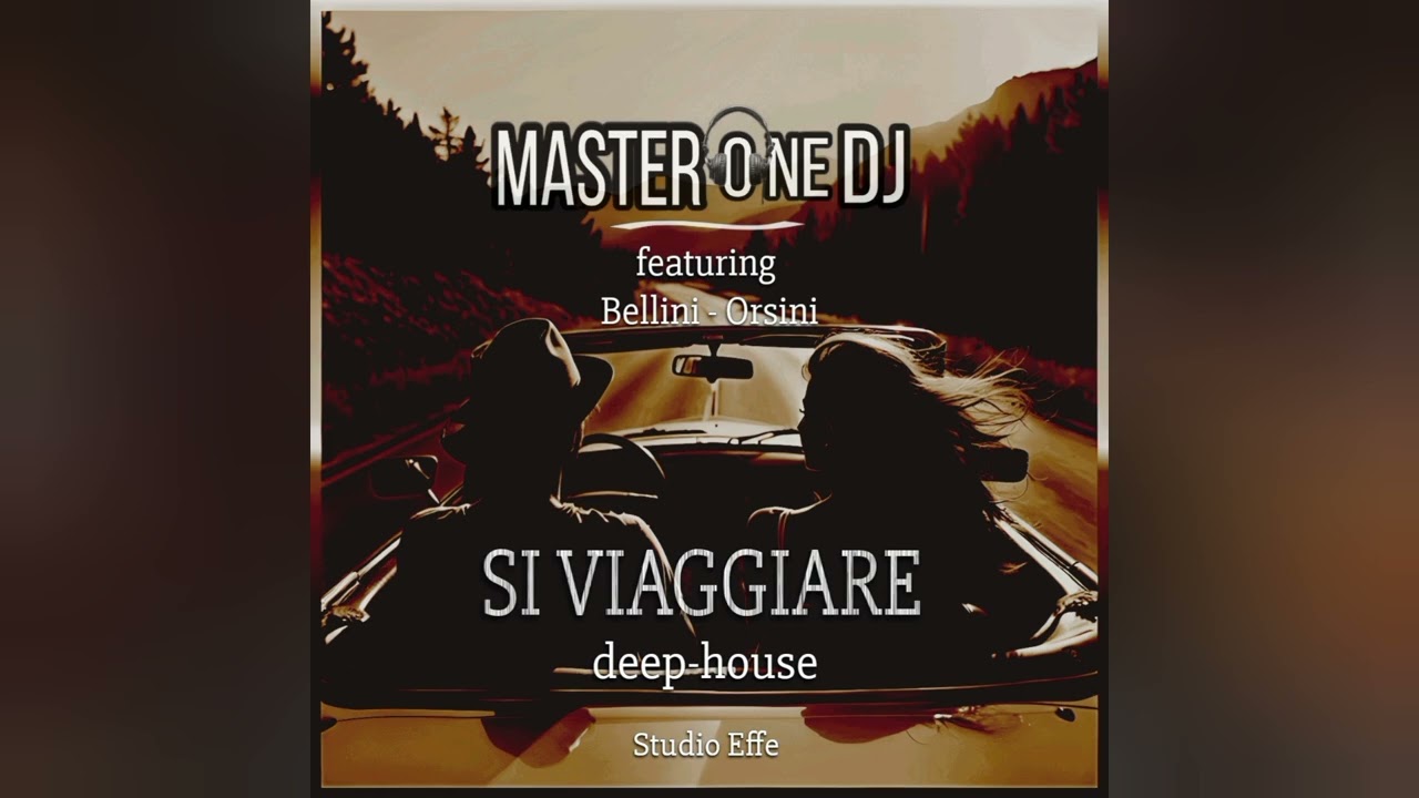 Si Viaggiare - vers. Master One Dj - #deephouse Studio Effe 