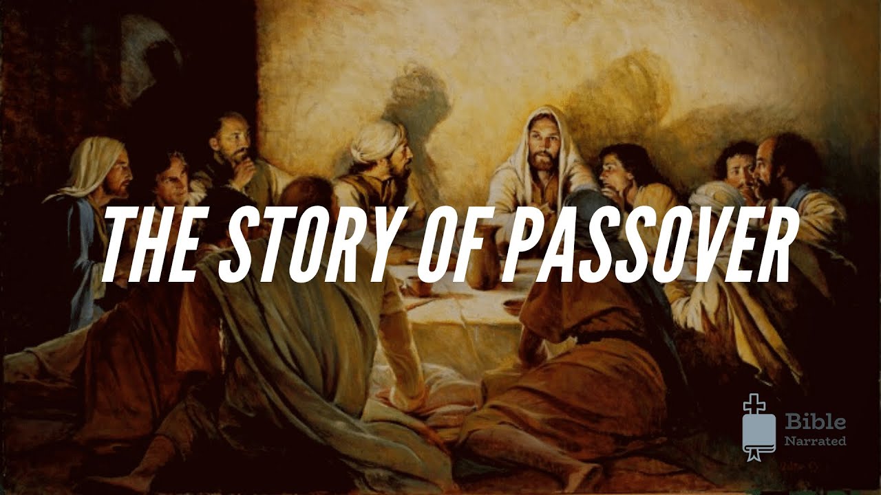 The Story of Passover (Narrated)