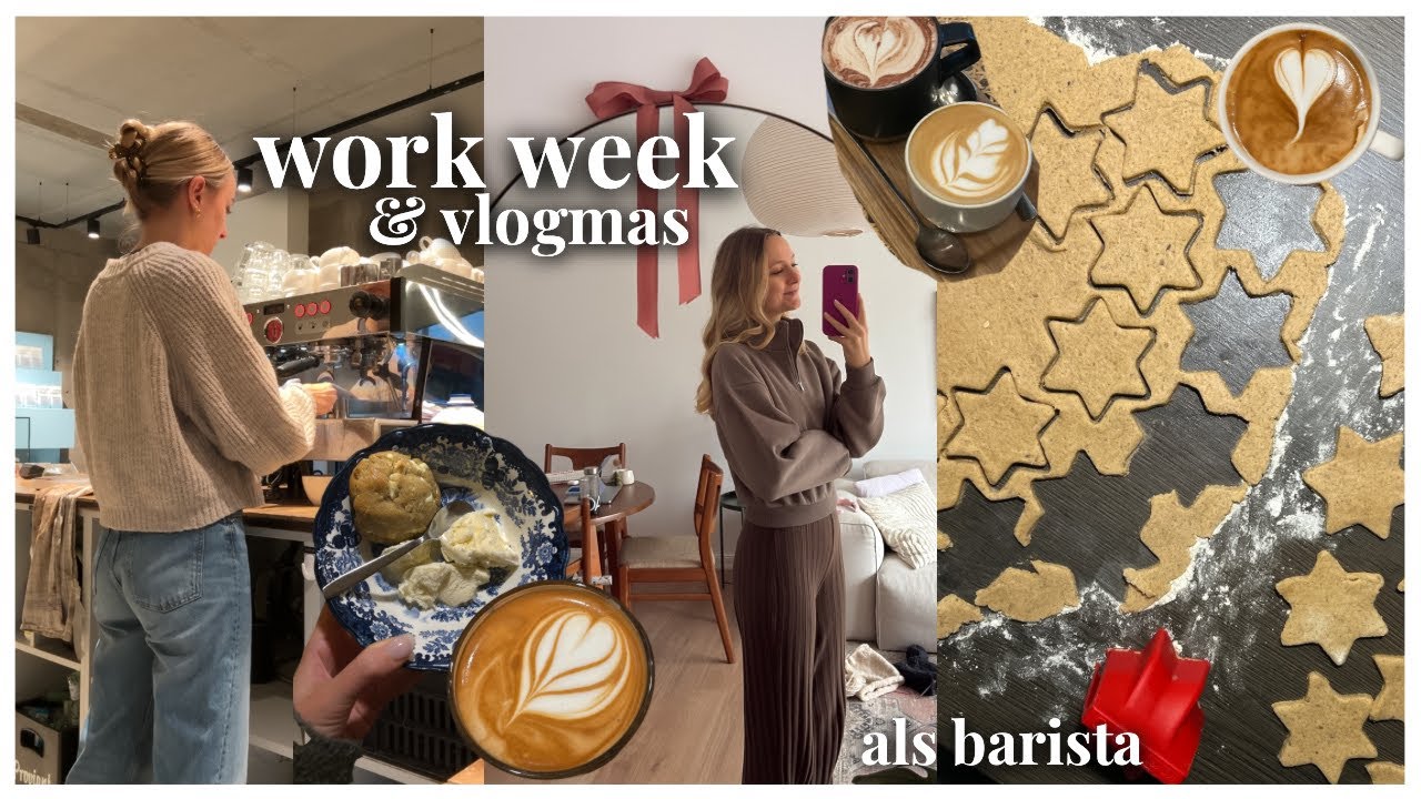 BARISTA VLOGMAS + Work Week und Plätzchen backen
