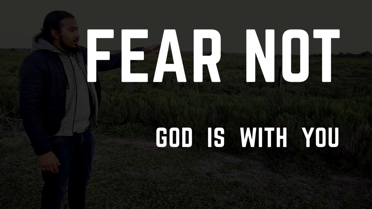 FEAR NOT FOR GOD IS WITH YOU! POWERFUL MESSAGE BY EVANGELIST GABRIEL FERNANDES