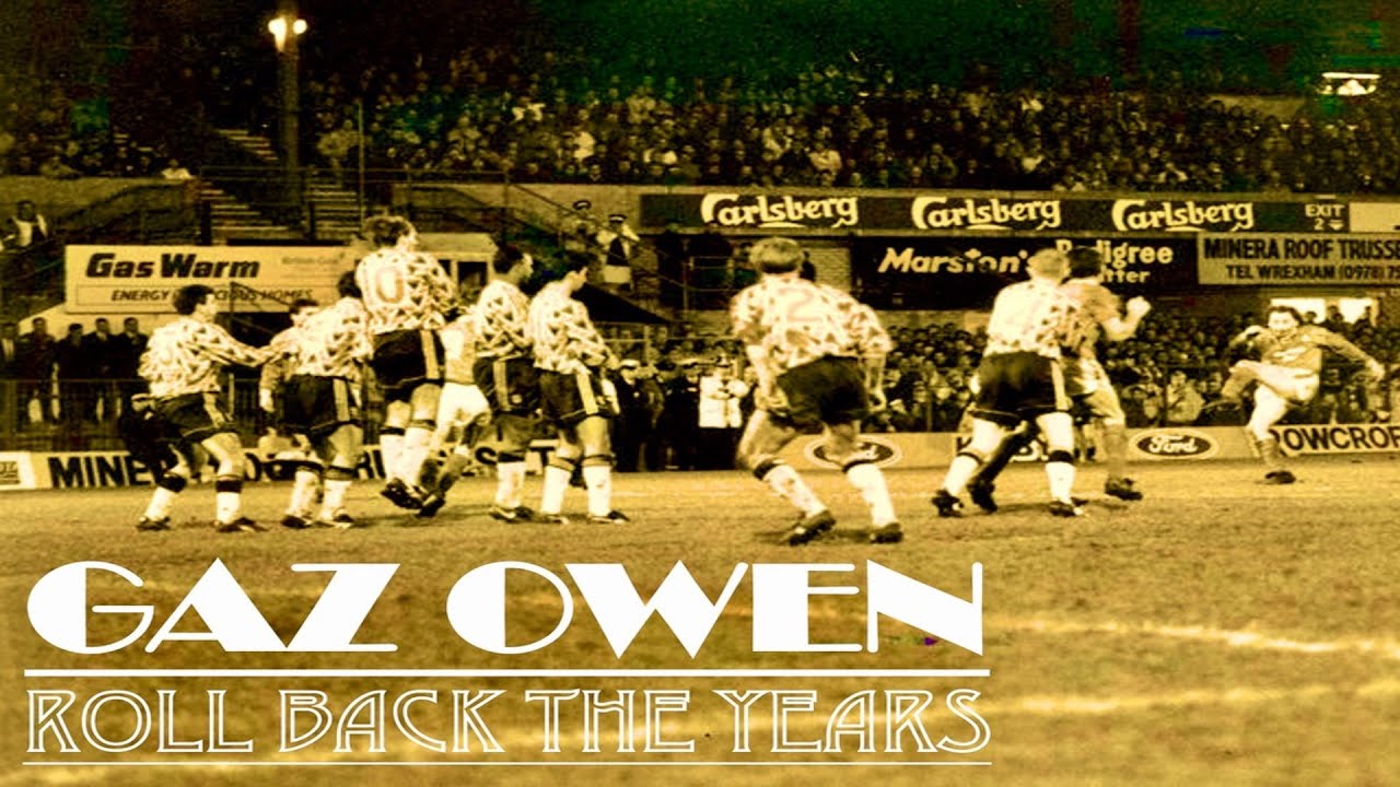 Roll Back The Years - Gaz Owen