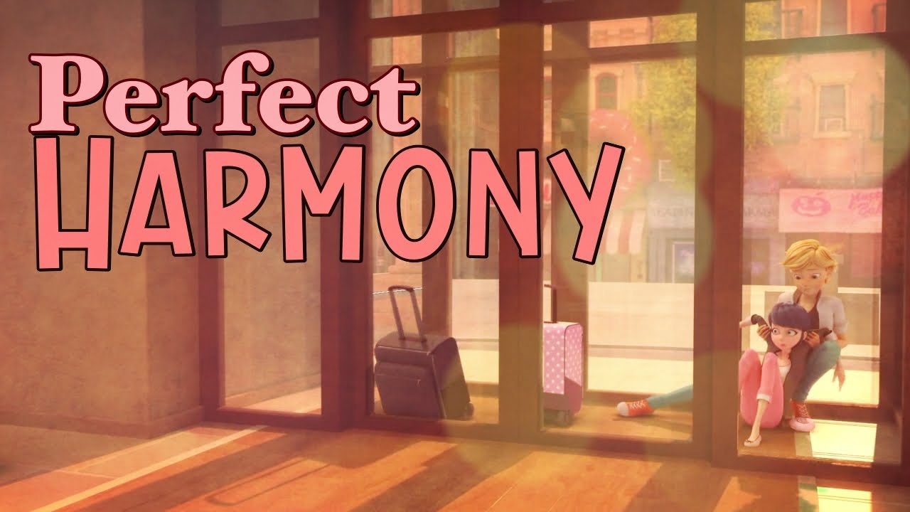 Miraculous Ladybug MV // Perfect Harmony