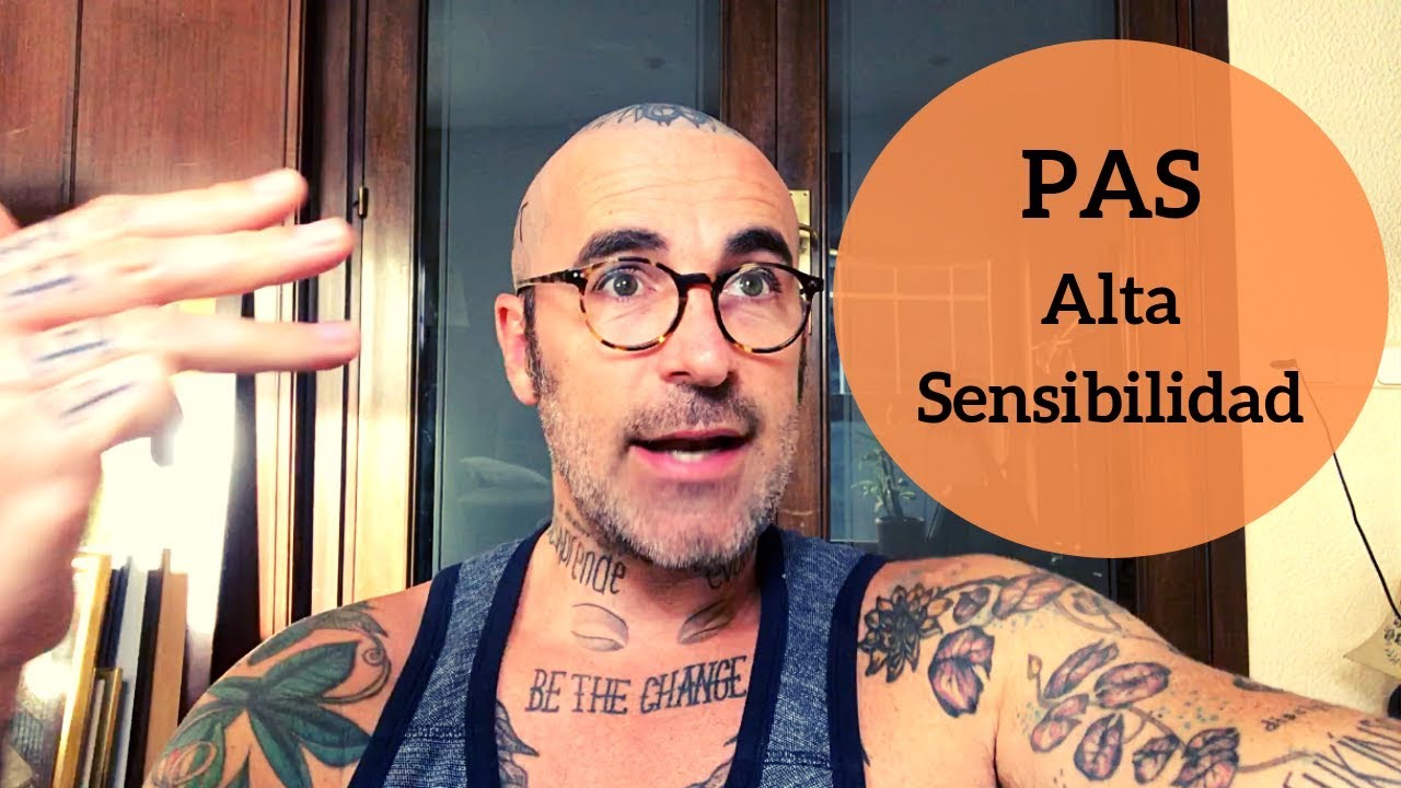 PAS Personas Altamente Sensibles: mi INFANCIA y ADOLESCENCIA