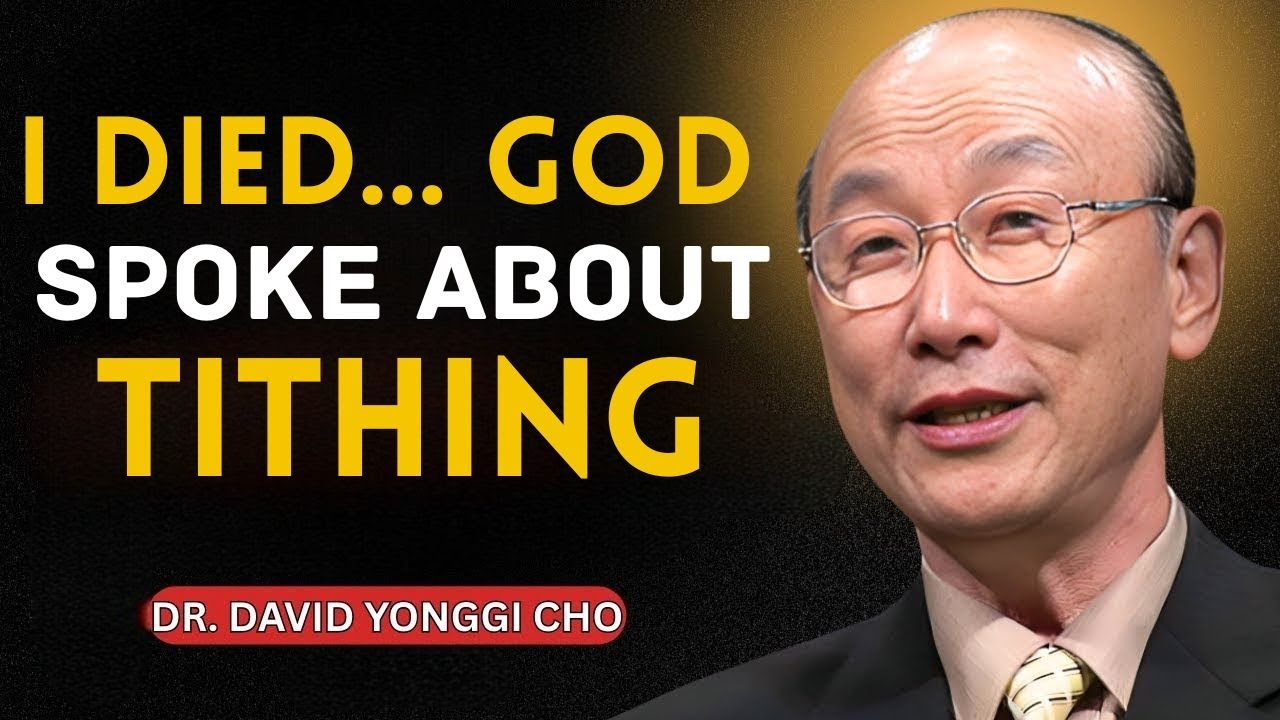 I Died for 20 Minutes — What God Told Me About Tithing Changed Everything | Dr. David Yonggi Cho