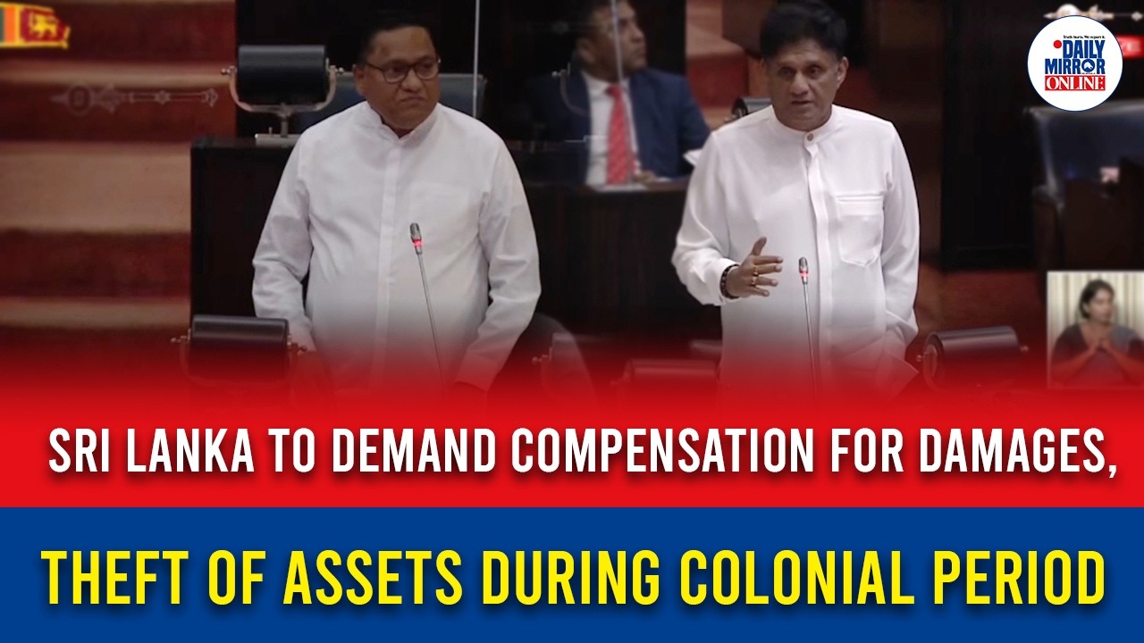Sri Lanka to demand compensation from UK for damages, theft of assets during colonial period
