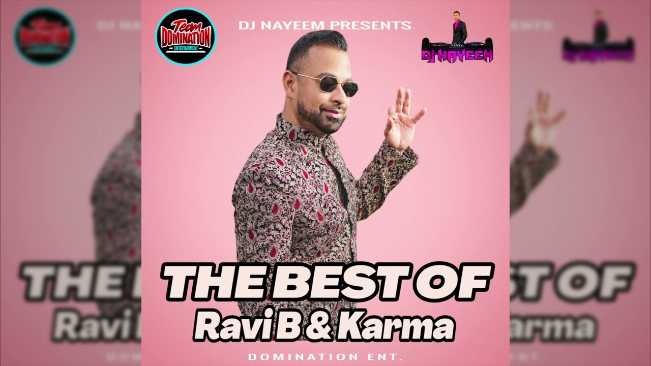 Ravi B & Karma By DJ Nayeem