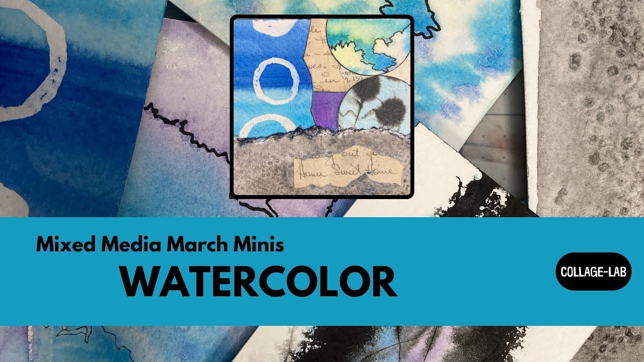 Watercolors - Mixed Media March Minis