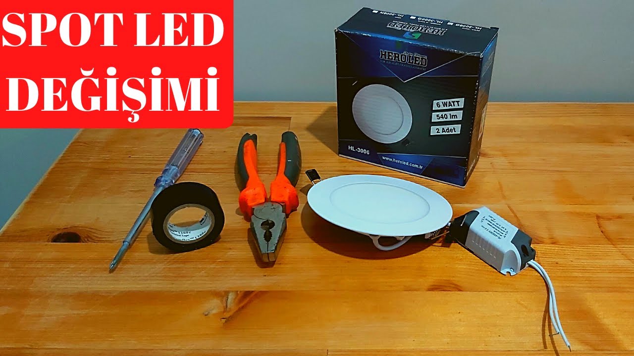 SPOT LED DEĞİŞİMİ NASIL YAPILIR?
