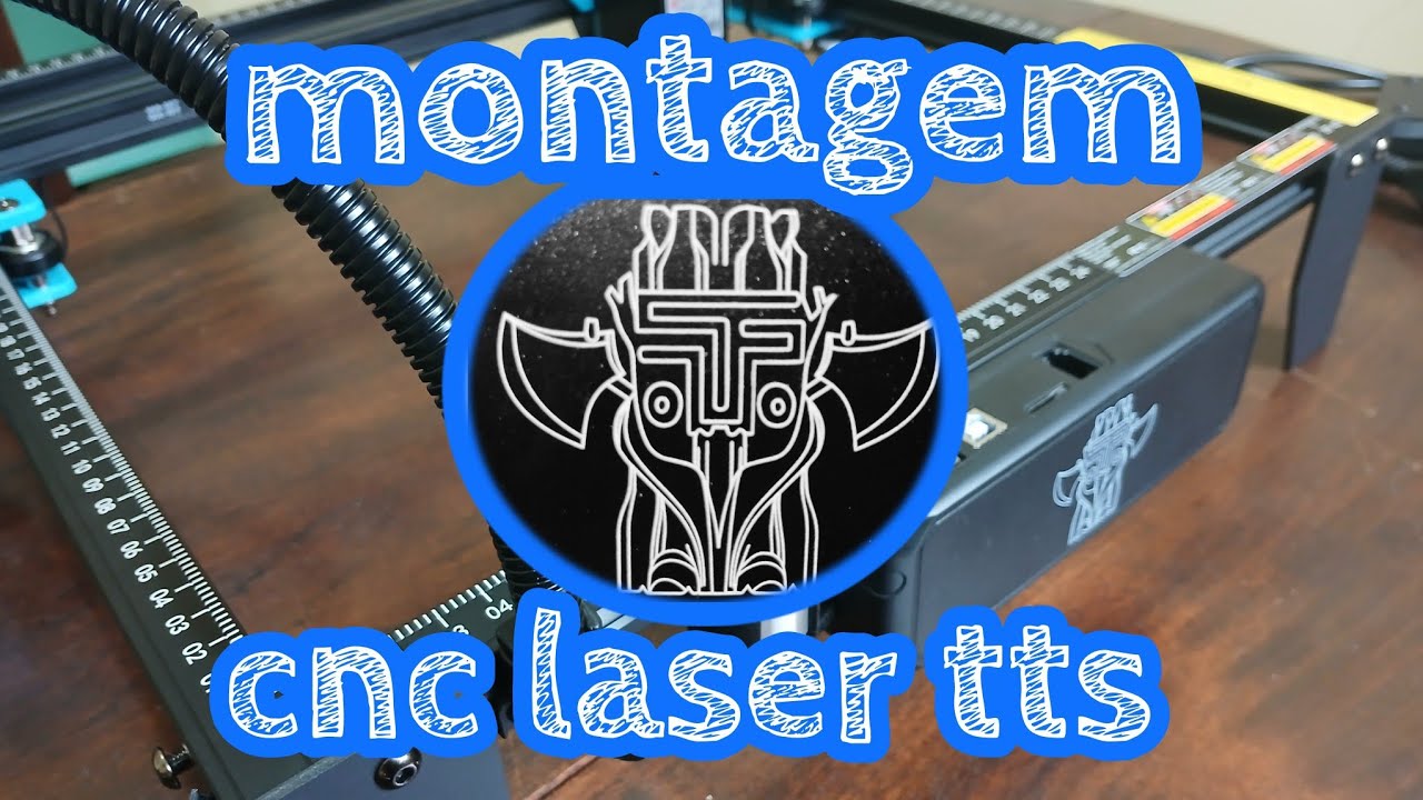 Montagem completa da CNC Laser TTS PRO 10w