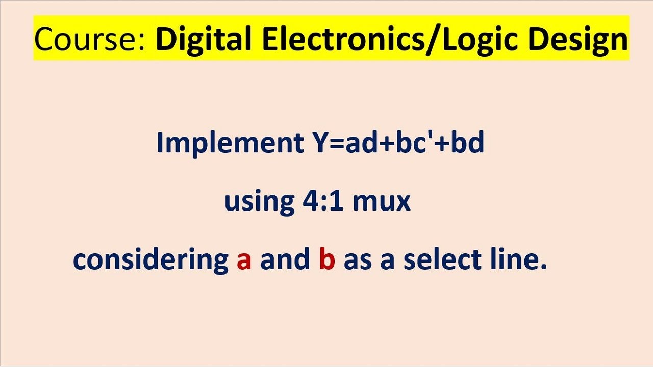 4:1 Muxを使用してY=ad+bc'+bdを実装します。AとBを選択ラインとして使用します。