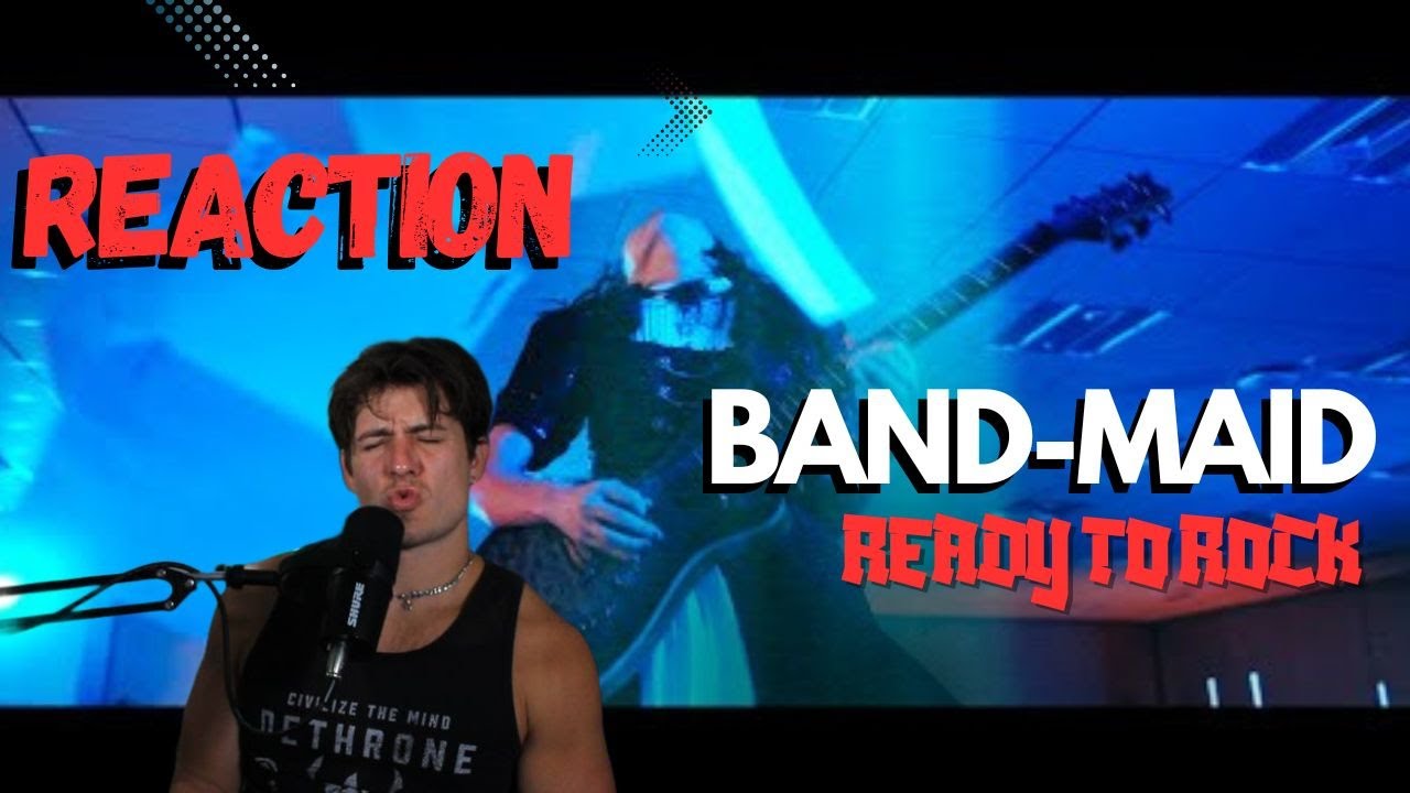 Band-Maid - Ready To Rock REACTION by professional singer