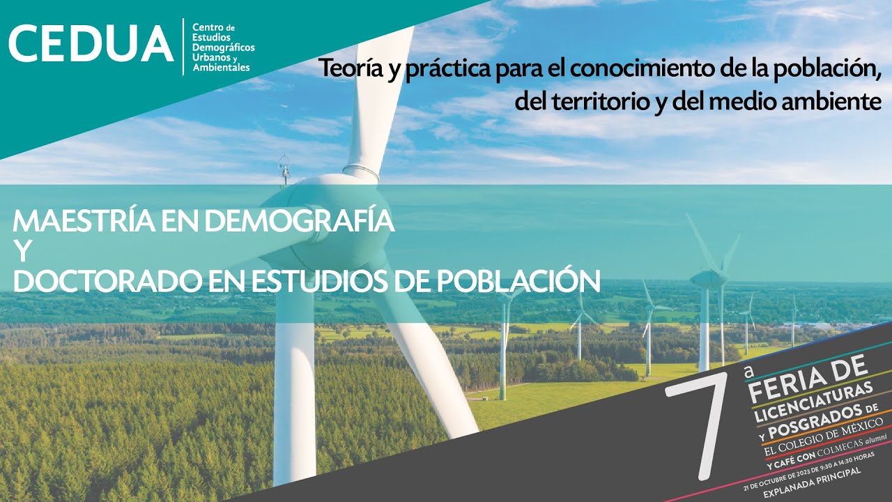 7a Feria de Licenciaturas y Posgrados de El Colegio de México | Maestría en Demografía y Doctorado..