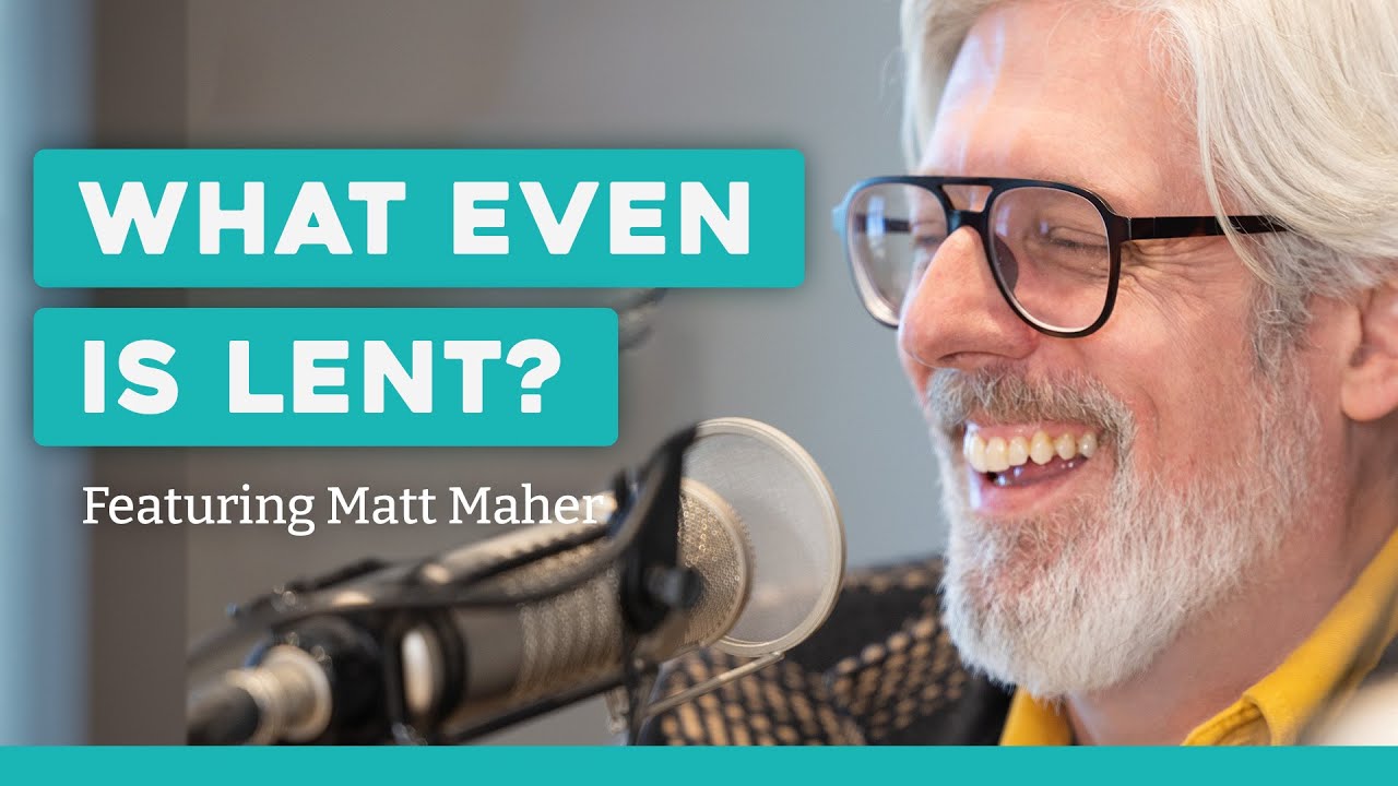 Lent and Ash Wednesday Explained |  with Matt Maher