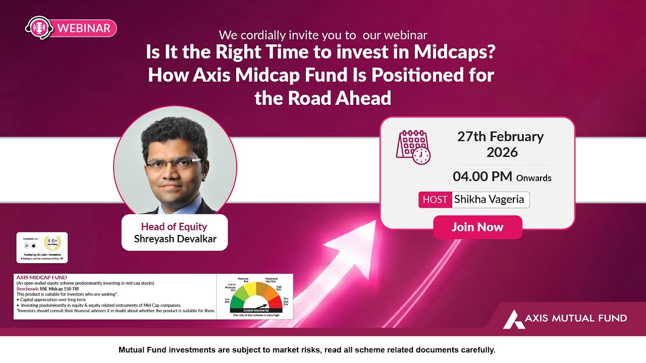 Is It the Right Time to Invest in Midcaps? | Axis Midcap Fund Strategy ft. Shreyash Devalkar