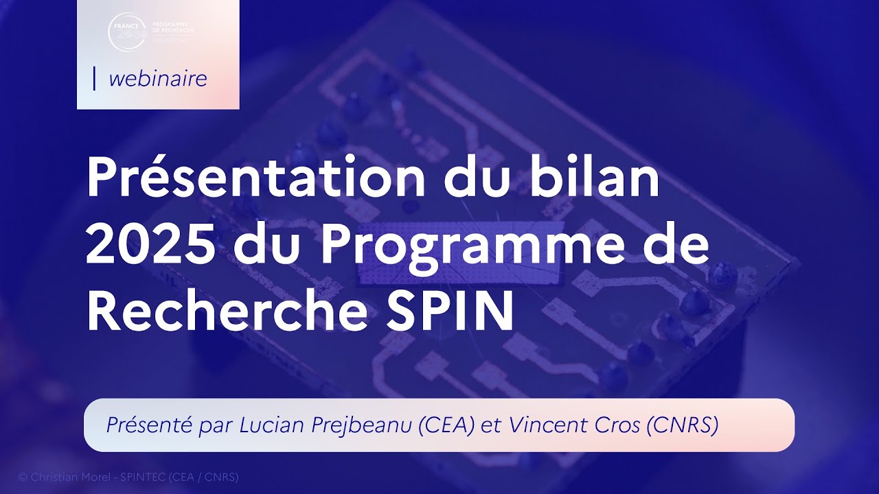 Webinaire 2026 | Présentation du bilan 2025 du PEPR SPIN