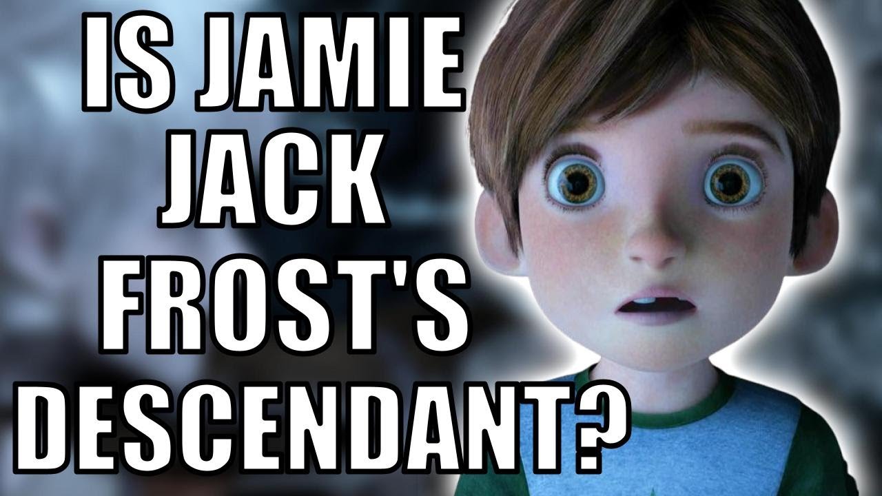 The TRUTH Behind Jack Frost's Connection To Jamie⎮A Rise of the Guardians Theory
