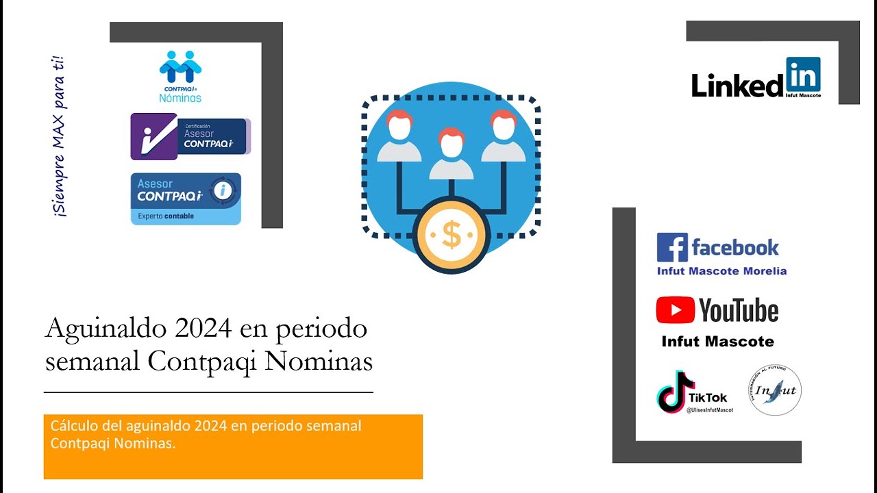 Aguinaldo 2024 periodo semanal en Contpaqi Nominas