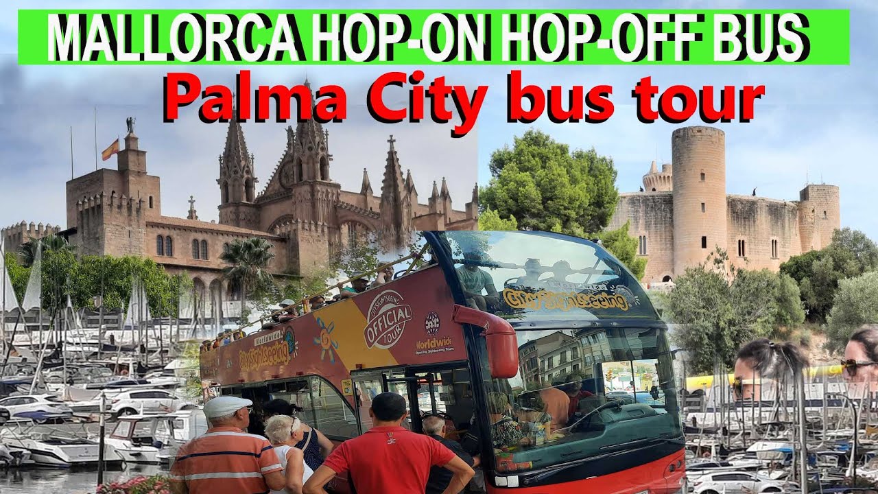 Mallorca Palma city Sightseeing Bus tour