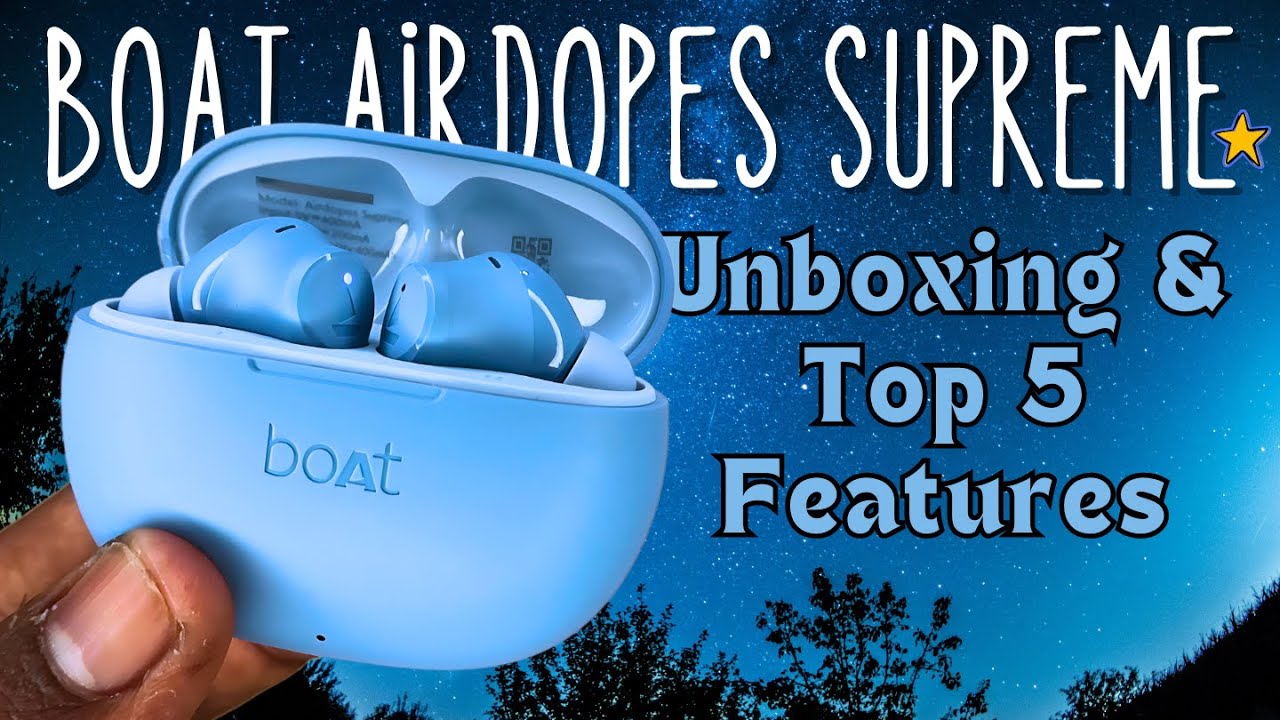 5+ лучших функций Boat Airdopes Supreme | Поддерживается приложением Boat Earbuds для Android и i...
