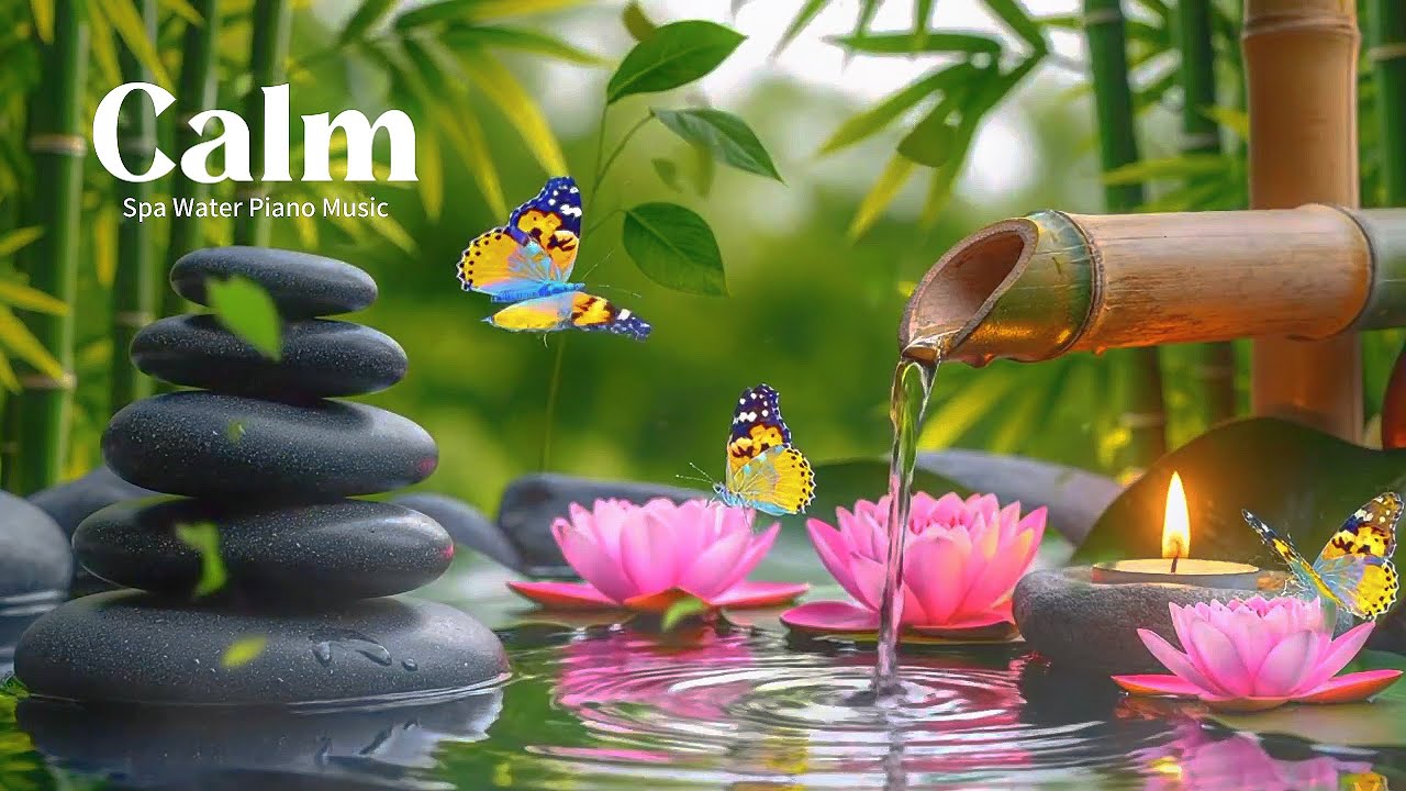 Healing Spa Piano with Water Flow 🌿 Relaxing Meditation Music for Deep Peace, Calm & Inner Stillness