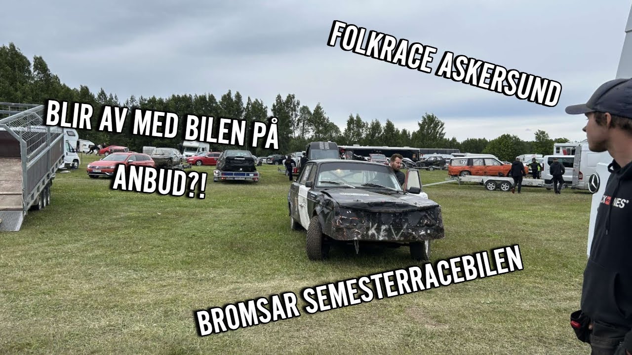 FOLKRACE ASKERSUND & BROMSAR SEMESTERRACE BILEN | Racevlogg #020