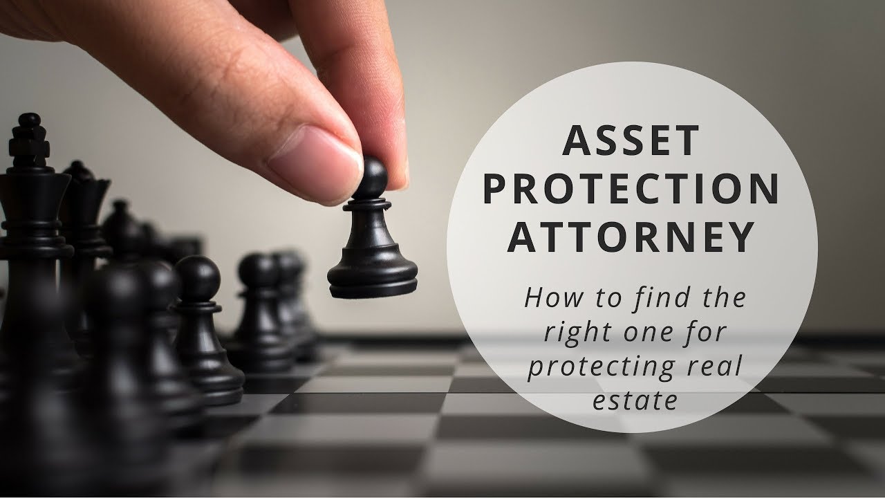 How to Find a Real Estate Asset Protection Attorney