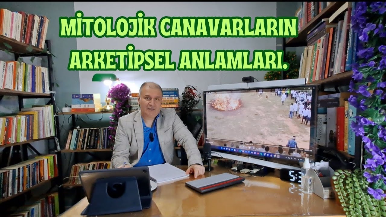 MİTOLOJİK CANAVARLAR VE ARKETİP OLARAK  ANLAMLARI, UZMAN PSİKOLOG TUNCAY &Ouml;ZER  VE ASSTANI DEHA