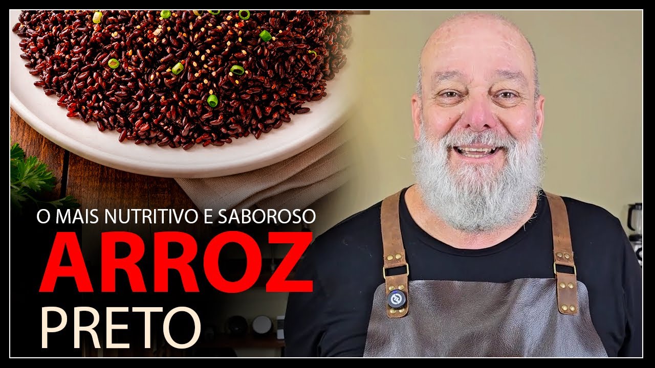 ARROZ PRETO: O MAIS SAUDÁVEL E GOSTOSO