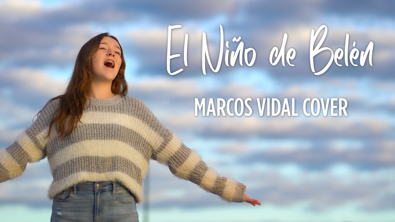 El Niño de Belén - Marcos Vidal Cover con letra subtitulada