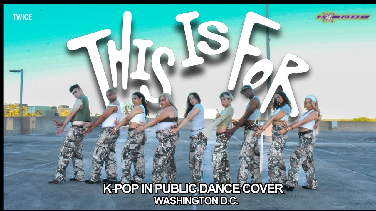 [KPOP IN PUBLIC] TWICE (트와이스) – THIS IS FOR Dance Cover | KOSMOS Krew in Washington D.C.