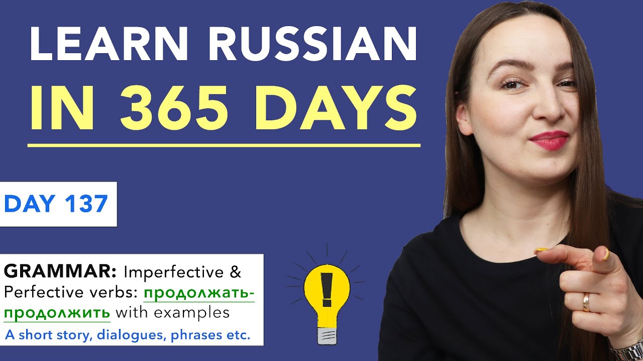 DAY #137 OUT OF 365 | LEARN RUSSIAN IN 1 YEAR