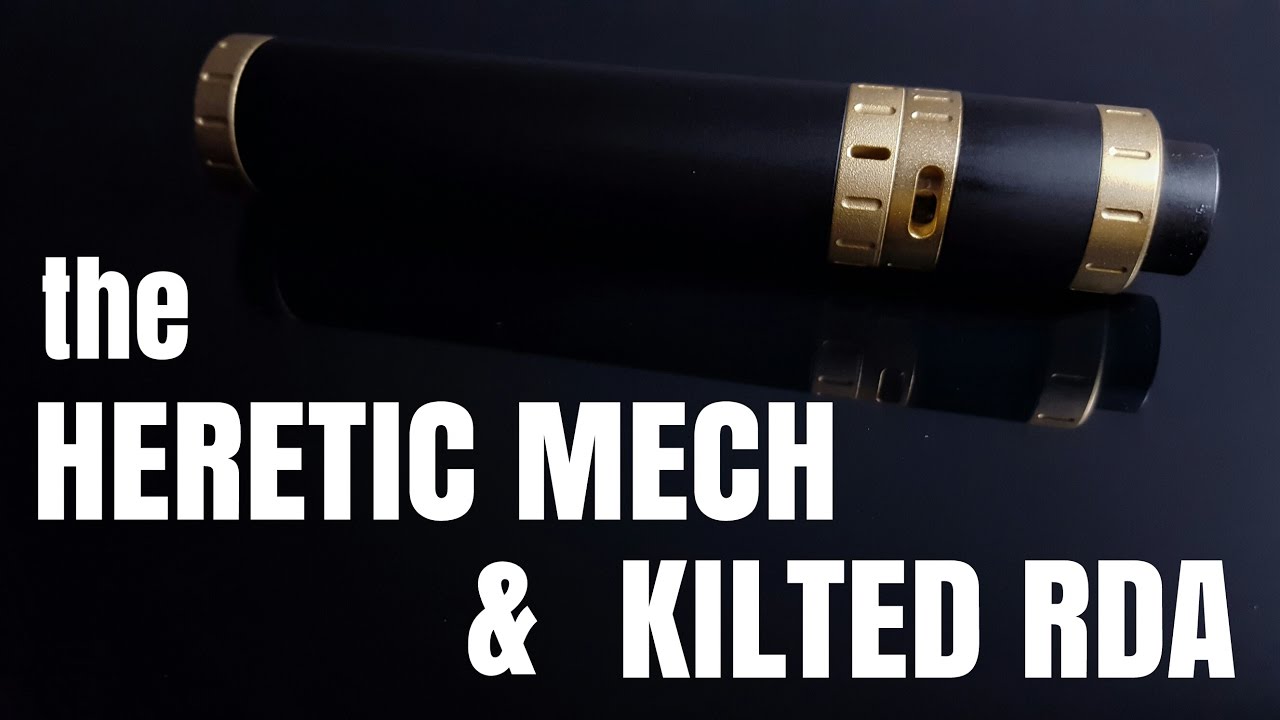 Heretic Mech & Kilted RDA/RDTA Review & build - sexy looking kit!