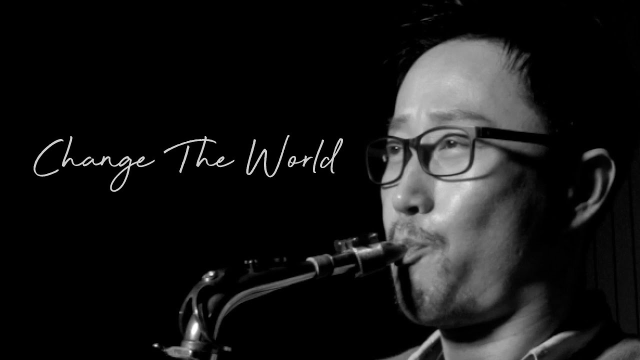 Change the world - Eric Crapton (Saxophone cover)