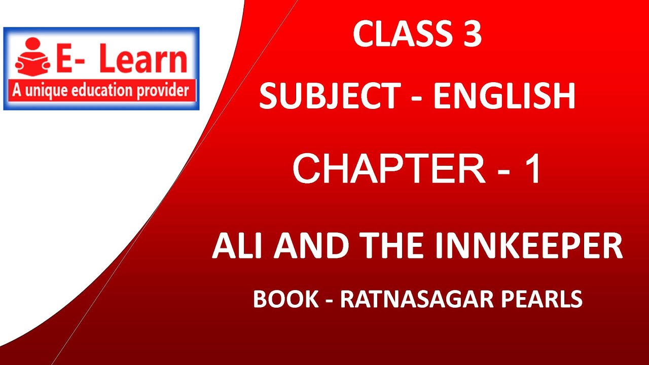 CLASS 3 ENGLISH CHAPTER 1 ALI AND THE INNKEEPER FINAL