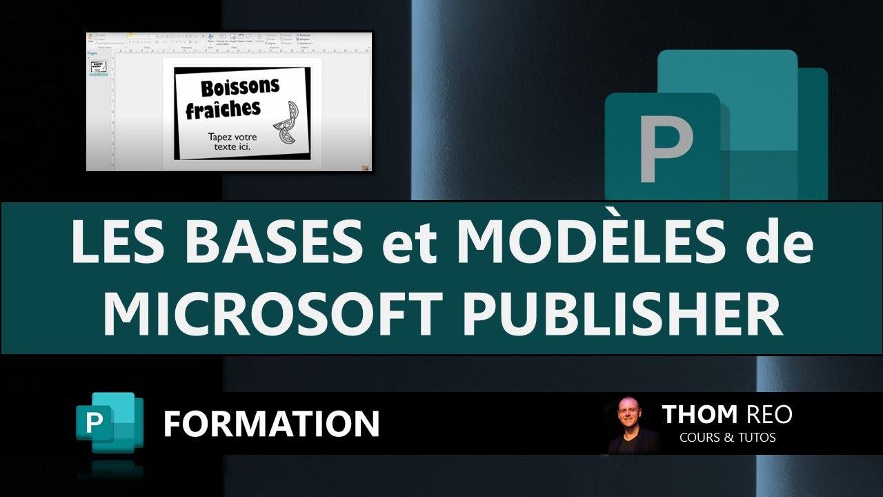 Bien démarrer avec PUBLISHER : modèles et créations simples (Tutoriel)