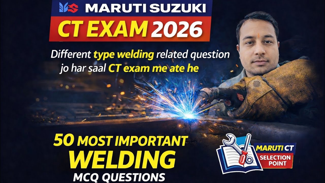 Different types welding related 50 MCQ|maruti suzuki ct exam 2026|Maruti CT exam question answer