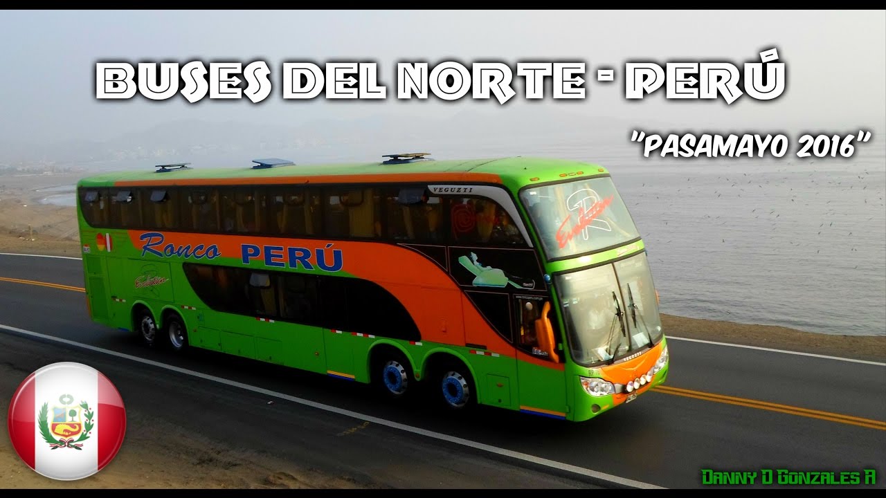 Buses Del Norte - Perú | Pasamayo 2016 - 2da parte (Cerrando el año)