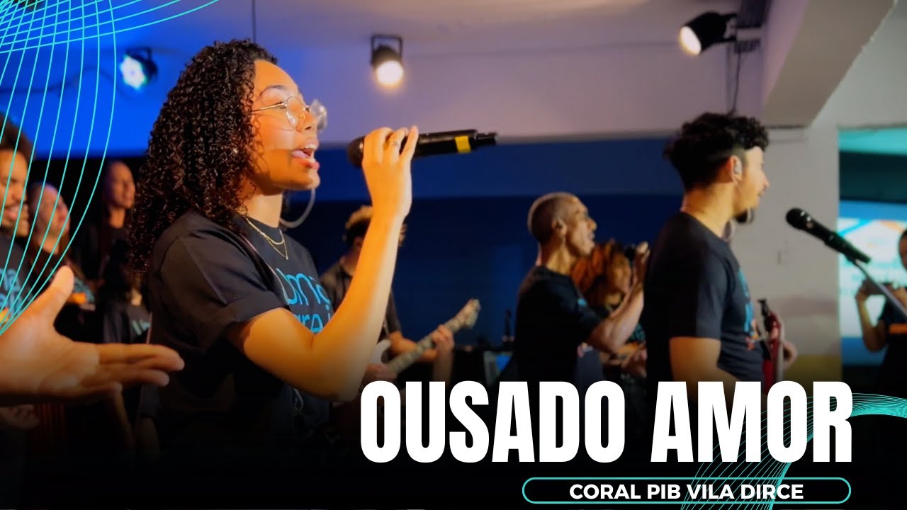 Ousado Amor | PIB Vila Dirce