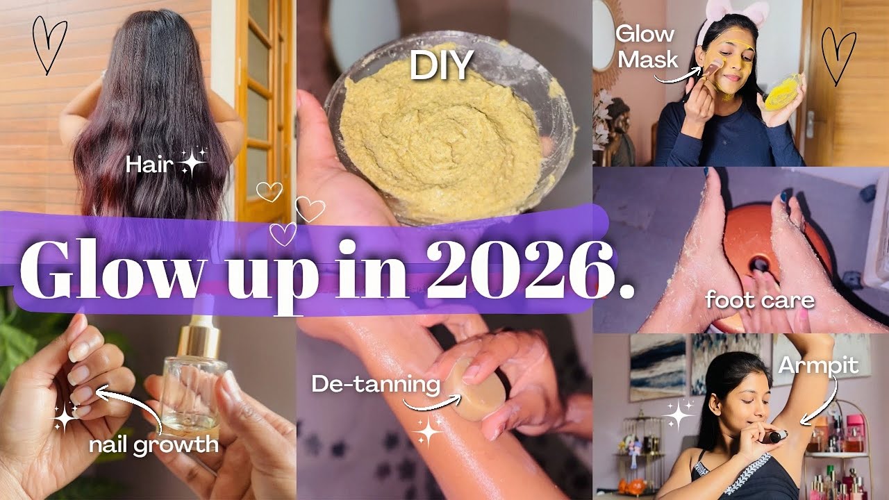 Glow Up Routine ✨for 2026 🌸 Head to Toe 🌱 DIY things Will Improve Your Looks ♥️