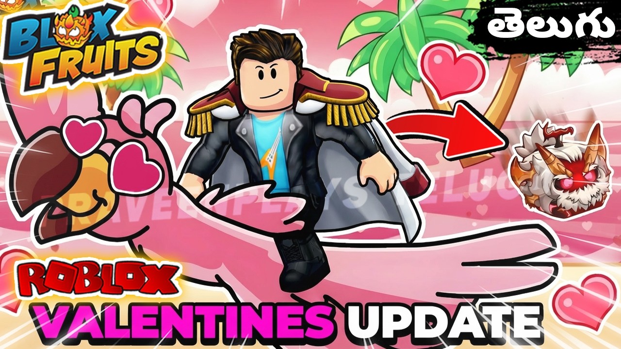 💘 SPECIAL ITEMS UNLOCK అయ్యాయి! NEW VALENTINE UPDATE పూర్తిగా CRAZY | Blox Fruits Gameplay in Telugu