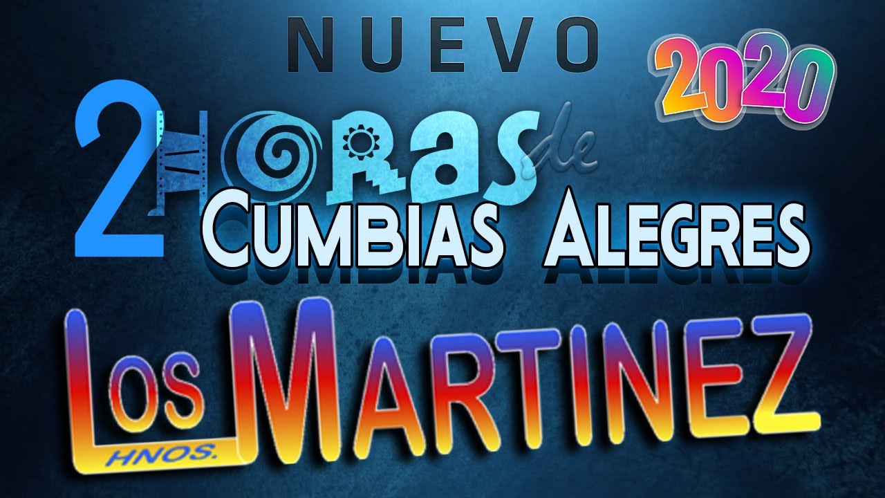 Los Hermanos Martinez de El Salvador - 2 Horas de Cumbias Alegres 2020 - Sin Parar