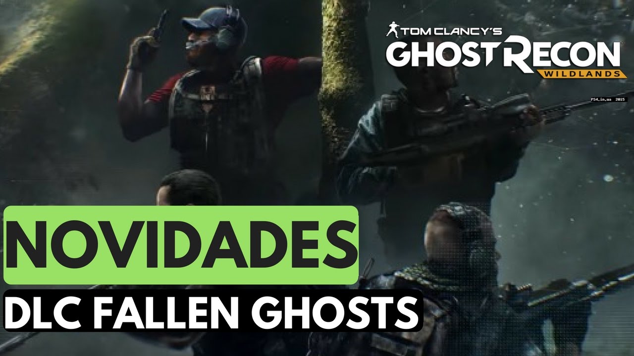 GHOST RECON WILDLAND'S-NOVIDADES-DLC FALLEN GHOSTS -PORTUGUÊS-XBOX ONE E PS4