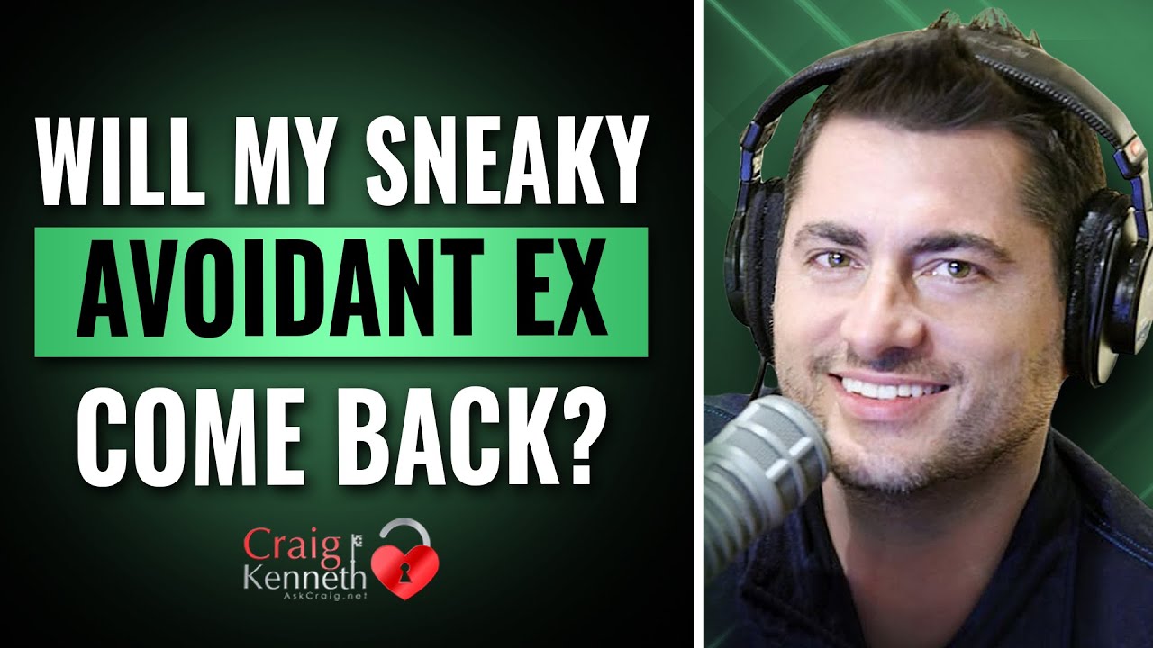 Will My Avoidant Ex Come Back? (Even If He Was Talking To Other People)