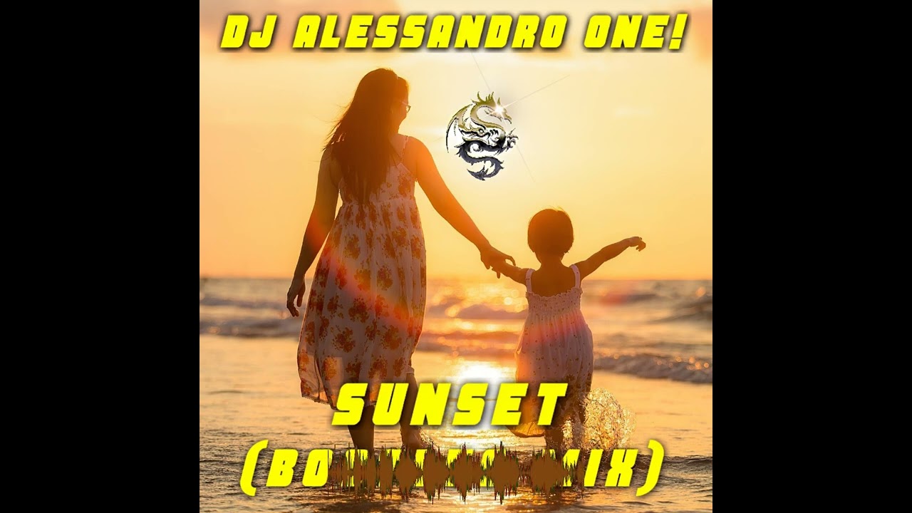DJ Alessandro One! - Sunset (Bootleg Mix)