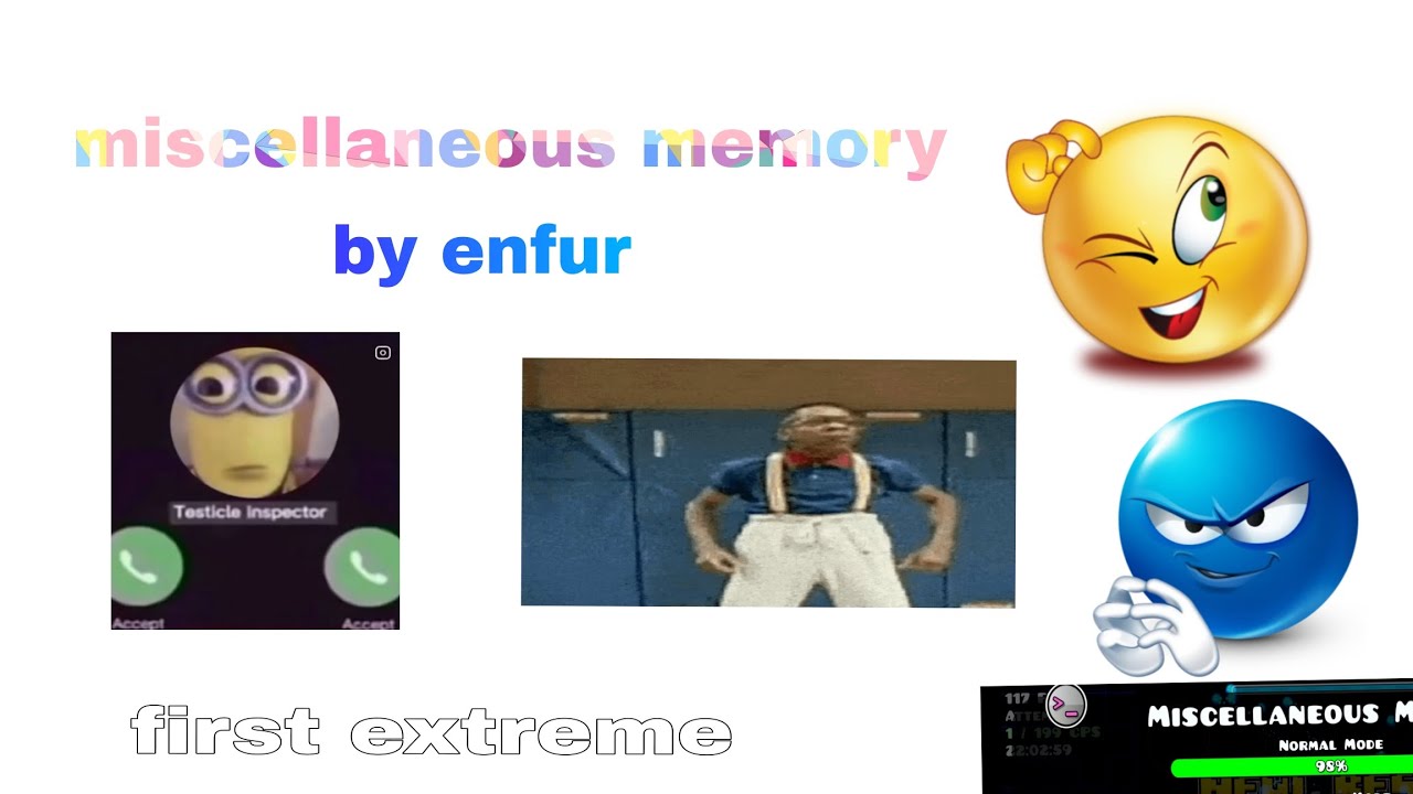 miscellaneous memory (extreme demon) (New hardest) @EnfurGD