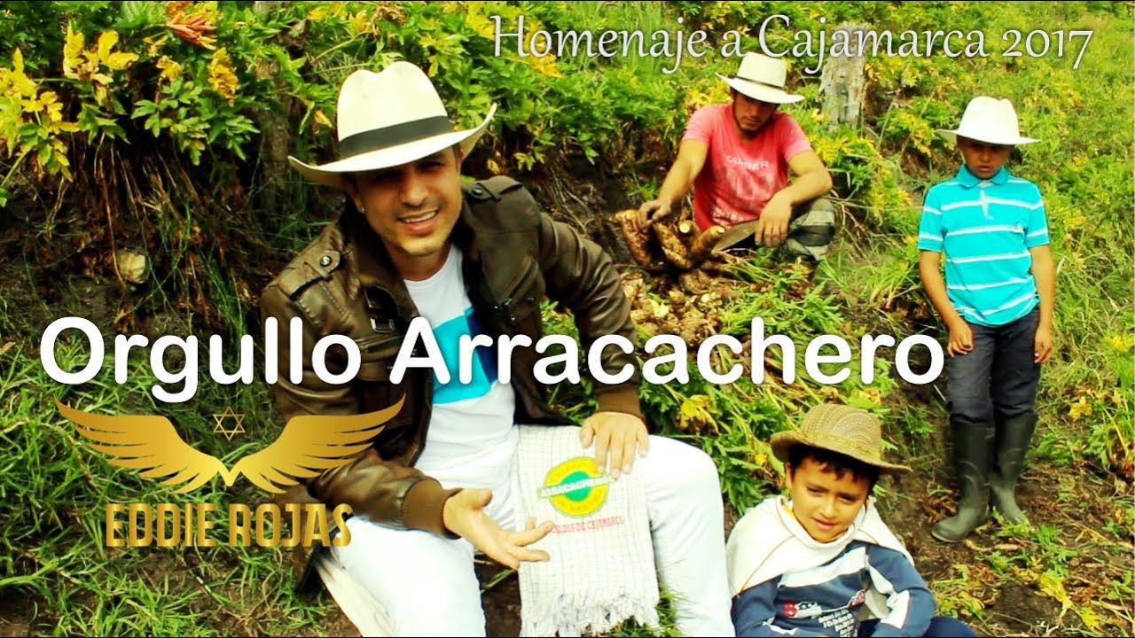 Eddie Rojas - Orgullo Arracachero / Homenaje a Cajamarca 2017