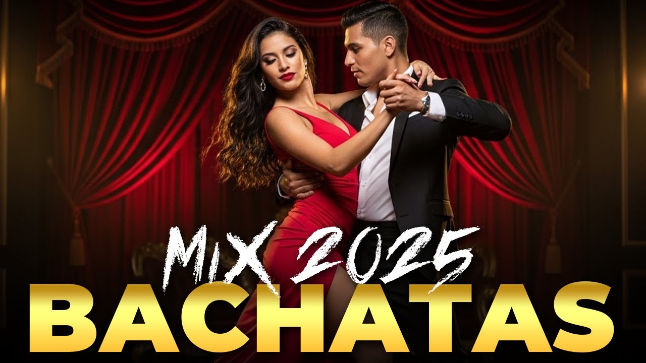 Bachata Mix 2025 ❤️ Ritmos Latinos Que Conquistan el Coraz&oacute;n
