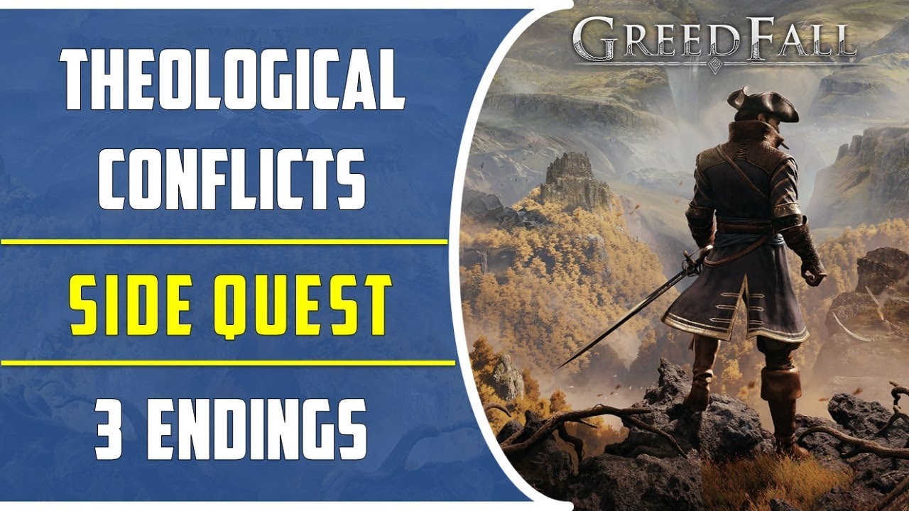 Theological Conflicts: All 3 Endings | Side Mission | Greedfall