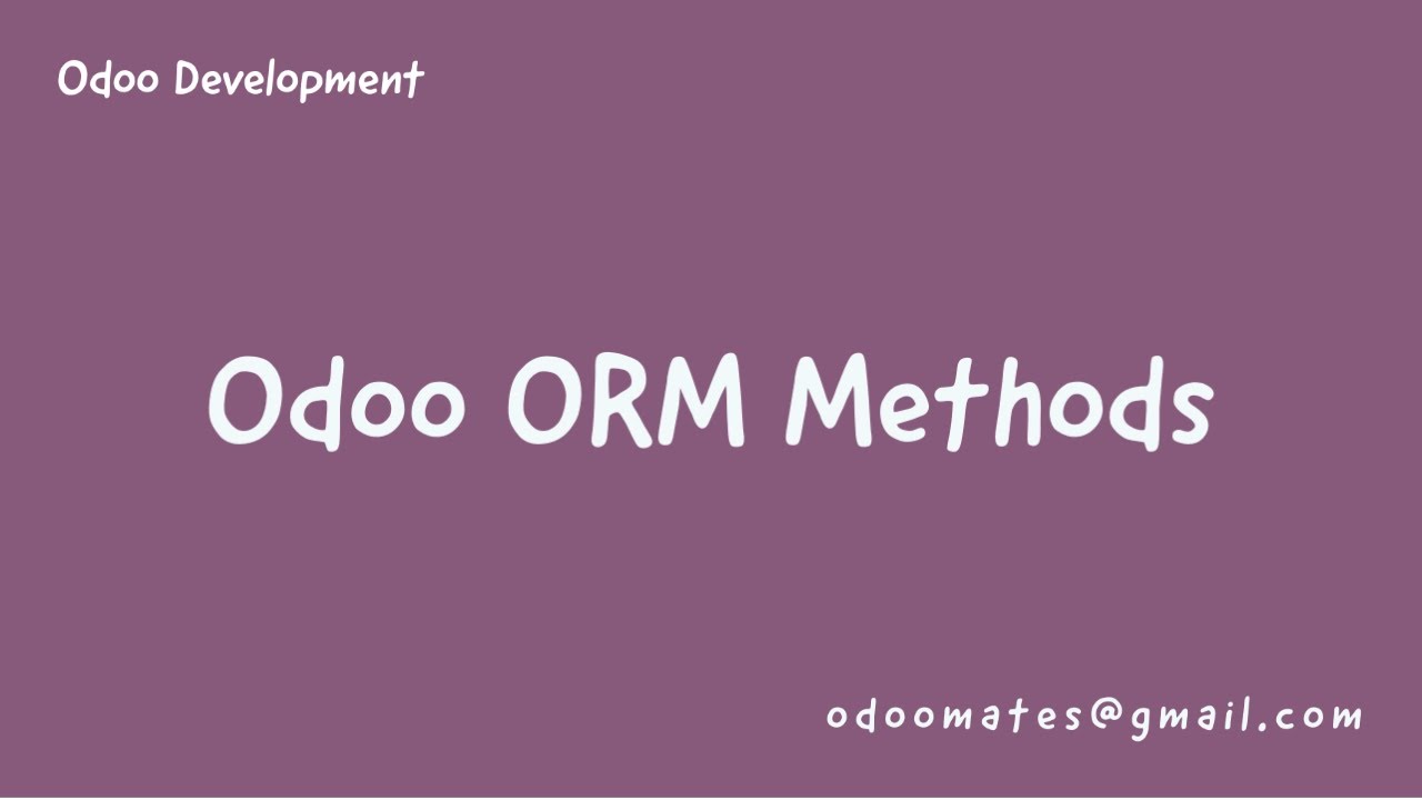 Odoo ORM Methods - Part1
