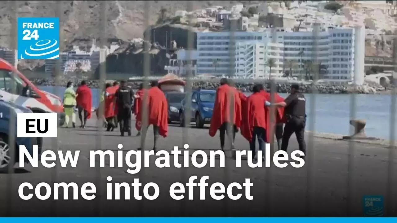 EU's new rules on migration and asylum come into effect &bull; FRANCE 24 English